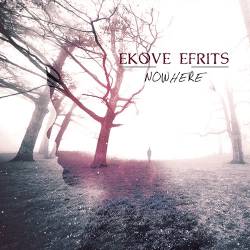 Ekove Efrits : Nowhere